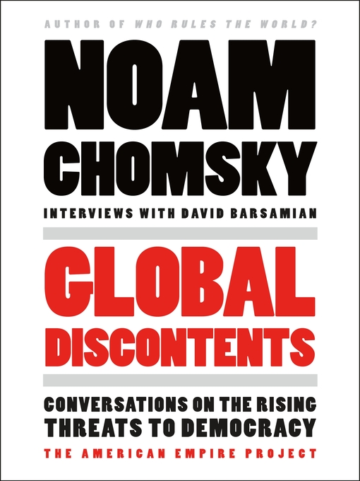 Title details for Global Discontents by Noam Chomsky - Wait list